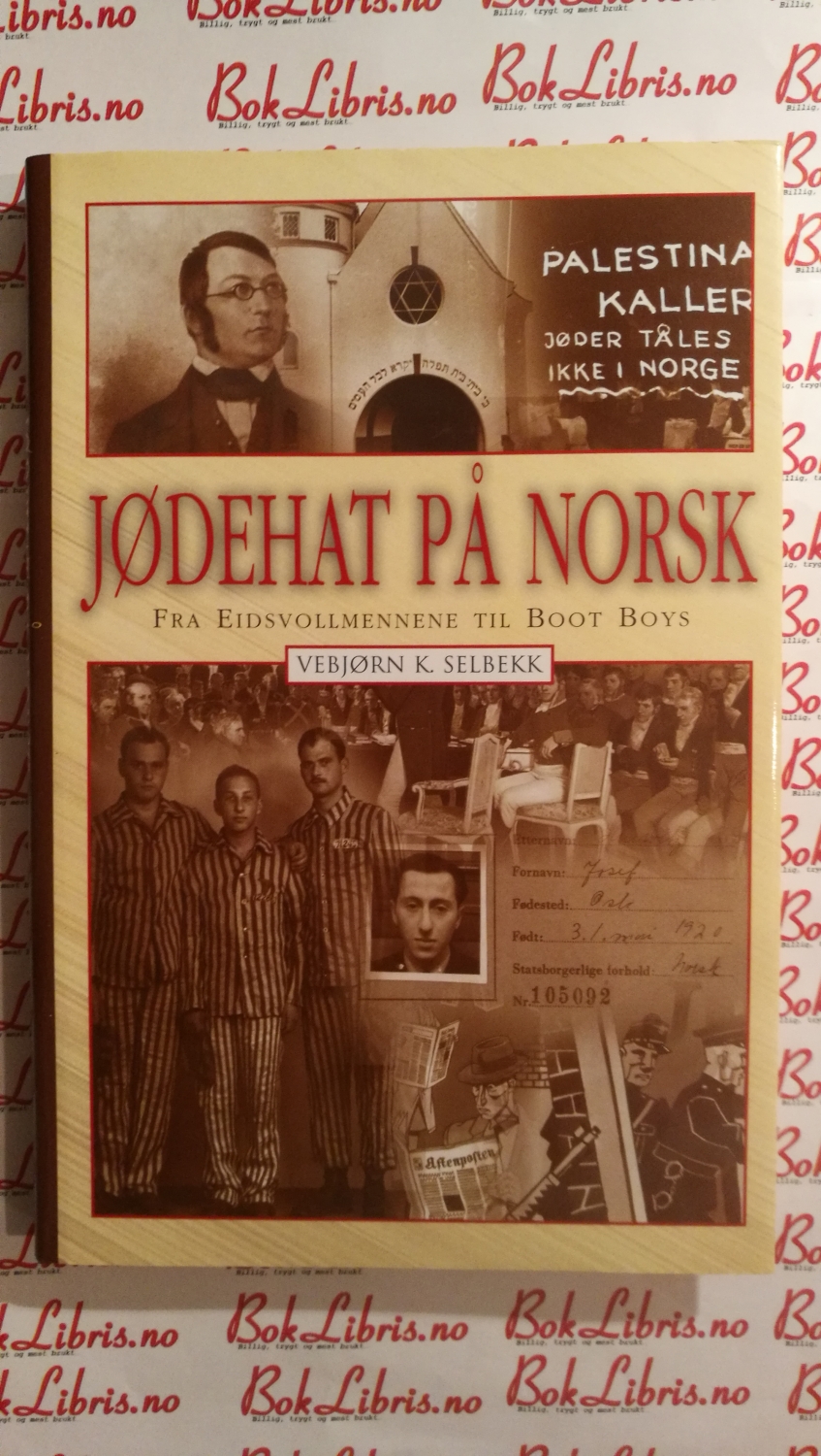 Vebjørn K. Selbekk - Jødehat på norsk - Religion og tro ...